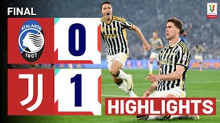 Atalanta Juventus  01  Gli Highlights  Coppa Italia 2023  24 [upl. by Prior]