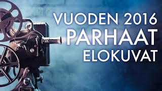 Vuoden 2016 parhaat elokuvat TOP5 [upl. by Roeser430]