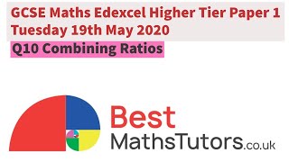 GCSE Maths Edexcel Higher Tier Paper 1 Tuesday 19th May 2020 Q10 Ratios [upl. by Worth]