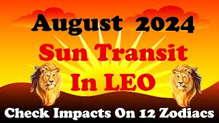 Sun Transit in Leo August 2024 Vedic Astrology Predctions For 12 Zodiacs [upl. by Yi291]