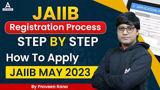 JAIIB Registration Process  Step By Step  How to Apply for JAIIB May 2023 [upl. by Hamburger659]