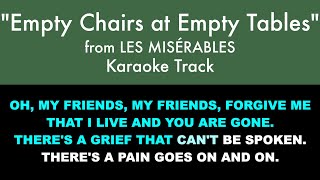 quotEmpty Chairs at Empty Tablesquot from Les Misérables  Karaoke Track with Lyrics on Screen [upl. by Ahsilef]