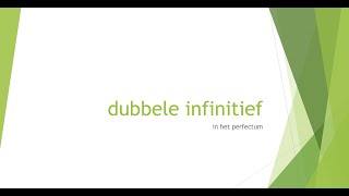 dubbele infinitief in het perfectum NT2 B1 21 22 23 24 Threshold  B2  C1 [upl. by Naniac509]