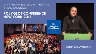 John McWhorter  Why the World Looks the Same in Any Language [upl. by Norag989]