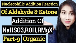 Nucleophilic Addition Reaction Of Aldehyde amp KetoneAddition Of NaHSO3ROHRMgXPart9NJCHEMISTRY [upl. by Lubet]