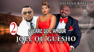 EPISODE 2 Guerre d’amour Joël Dangala ou Guesho [upl. by Yewed]