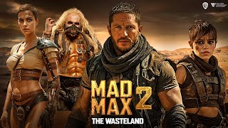 Mad Max 2 The Wasteland Full Movie Facts 2025  Tom Hardy  Charlize Theron [upl. by Anilet]