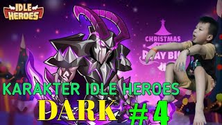 Karakter Idle Heroes Skill Dark [upl. by Dot]