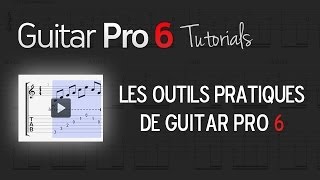 Chap 5  3 Quelques outils à connaitre dans Guitar Pro 6 [upl. by Bouton333]