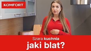 Szara kuchnia jaki blat [upl. by Idarb]