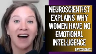 Neuroscientist explains women have no emotional intelligence [upl. by Silva]