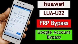 Huawei LUAU22 FRP Bypass 2024  Google Account Unlock  Google Bypass Without PC [upl. by Nosdrahcir]