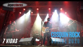 INYECTORES  7 VIDAS En Vivo  Cosquín Rock Online 2020 [upl. by Nwahsel]