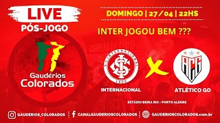 LIVE PÓS JOGO DOS GAUDÉRIOS COLORADOS INTERX ATLÉTICO GO [upl. by Llemor]