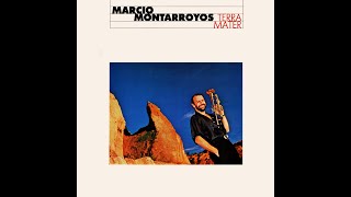 MARCIO MONTARROYOS  Terra Mater 1989 FULL ALBUM  JazzFunk Latin Jazz [upl. by Aicilef]