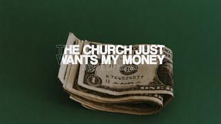 The Church Just Wants My Money Why Id Walk Away 2  Part 3 [upl. by Ennavoj]