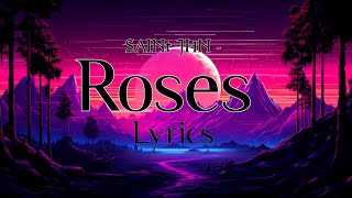 SAINt JHN  Roses Imanbek Remix Lyrics [upl. by Del534]