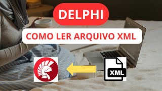 Delphi  Como fazer a leitura de arquivo XML [upl. by Alexandre]