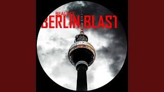 Berlin Blast Original Mix [upl. by Kerrie773]