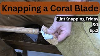 FlintKnapping a Coral knife blade [upl. by Normand]