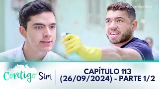 Contigo Sim  Capitulo 113 Parte 12  26092024 [upl. by Waki]