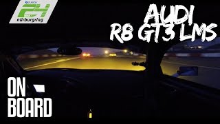 Marco Seefried  Onboard  Audi R8 GT3 LMS  24hQualirennen 9 Training Nacht  Nordschleife [upl. by Ahseinad]