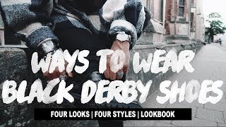 Ways To Wear Black Derby Shoes [upl. by Einwahr91]