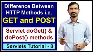 8 Differences between Http Methods GET and POST  Servlet doGet amp doPost methods [upl. by Brandwein]