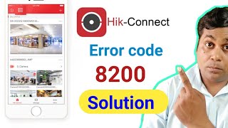 How to solve hikvision error code 8200 in Hikconnect app amp IVMS App in hindiHik connect error code [upl. by Ahsata701]