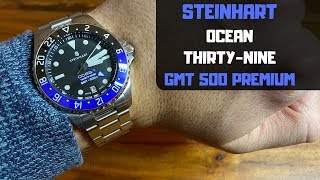 Steinhart Ocean 39 GMT Premium 500  Review [upl. by Bamberger110]