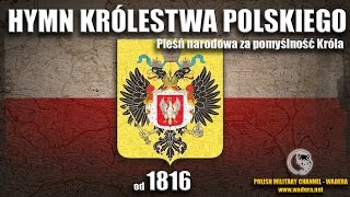 Hymn Królestwa Polskiego kongresowego [upl. by Chilton280]