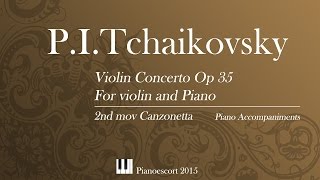 PI Tchaikovsky  violin concerto  2nd mov canzonetta  Piano Accompaniment [upl. by Konyn]