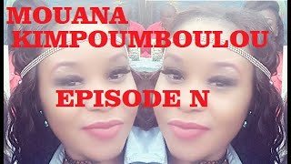 EPISODE00 MOUANAQUIMPOUMBOULOU [upl. by Lindsy281]