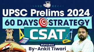 Complete CSAT Strategy for UPSC Prelims 2024  UPSC Preparation 2024  StudyIQ IAS [upl. by Britt602]