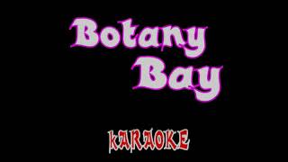 Botany Bay kARAOKE Thomascow [upl. by Ecart]