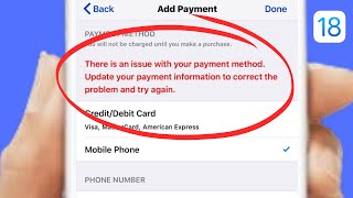 HOW to Fix There is an issue with your payment method update your payment information  iOS 18 [upl. by Urba909]