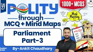 UPSC Polity Through MCQ  Polity Lecture 27 Parliament Part 3  UPSC CSE StudyIQ [upl. by Aliuqahs179]