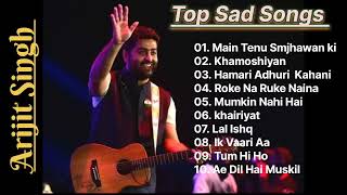 Best Sad Songs of Arijit Singh ❤️Heart Touching Top Sad Songs Latest Bollywood Songs 720P HD [upl. by Ikceb]