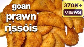 Goan Rissóis  Goan Prawn Rissóis Recipe  Shrimp Rissoles Recipe  Goan Snack Recipe [upl. by Blaze]