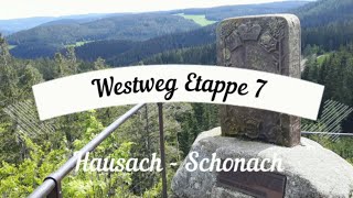 WESTWEG SCHWARZWALD 2019 Etappe 7 Hausach  Schonach [upl. by Ahsito]