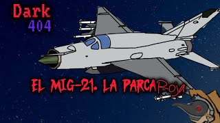 El MiG21 La Parca roja [upl. by Apple512]