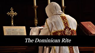 The Dominican Rite [upl. by Feeley]