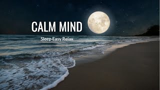 Soothing Music for Anxiety amp Stress Relief  Instant Mind Calm Deep Relaxation Peace Calm Mind [upl. by Emmery]