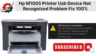 Hp M1005 Usb Not Recognized Problem Fix  Printer Not Connect Properly  Printer Not Printing [upl. by Edorej]