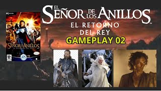 ESDLA El Retorno Del Rey Gameplay 02 [upl. by Leirol]