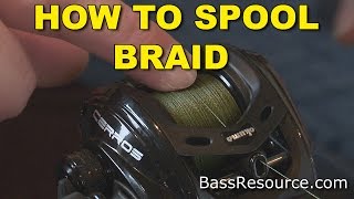 How To Spool Braid On A Baitcaster  Bass Fishing [upl. by Tahpos536]