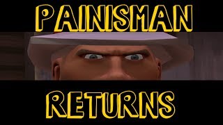 Painisman Returns [upl. by Inaffets]