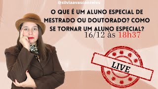 o que é um aluno especial de mestrado ou doutorado como se tornar um aluno especial [upl. by Luy888]