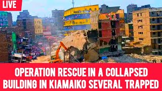 LIVE ‼️ RESCUE OPERATION STILL ONGOING IN KIAMAIKO WHERE BUILDING C0LLPSED [upl. by Aimo]