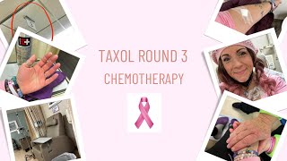 Taxol Round 3 Chemotherapy Vlog  Side Effects  Breast Cancer  Invasive Ductal Carcinoma [upl. by Lemrej]